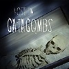 Lost in Catacombs