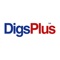 DigsPlusSM is a leading-edge app that makes it easy for you to search for and find most of the things you need