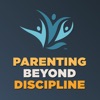 Parenting Beyond Discipline