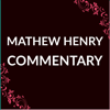 Matthew Henry Commentary · - Watchdis Group B.V