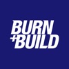 Burn + Build