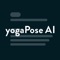 The app allows you to select a yoga pose and ask AI about it