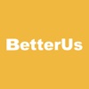 BetterUs