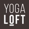 Download the YOGA LOFT App today to plan and schedule your classes