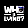 Who Is Lying