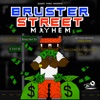 Bruster Street Mayhem