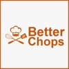 Better Chops