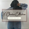 K Chantae Collection