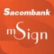 Sacombank mSign Soft Token is an application that provide strong and reliable two-factor authorization for Sacombank eBanking’s customers