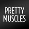 PRETTY MUSCLES by Erin Oprea
