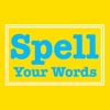 Spell Your Words