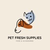 Pet Fresh Supplies