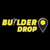 Builder Drop Customer