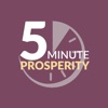 5 Minute Prosperity