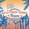 Bulletproof Summit