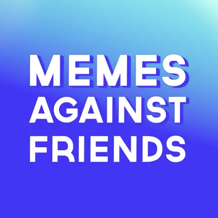Memes Against Friends Cheats