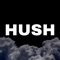 Hush is the app for Sleep, Meditation and Relaxation