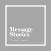 Message Stories