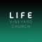 Welcome to the Life Vineyard Church app