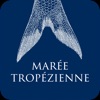 La Marée Tropézienne