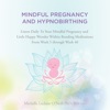 Hypnobirthing and Mindfulness
