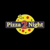 Pizza 2 Night.