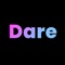 DARE is a photo sharing app for young people to share photos that they don't post elsewhere