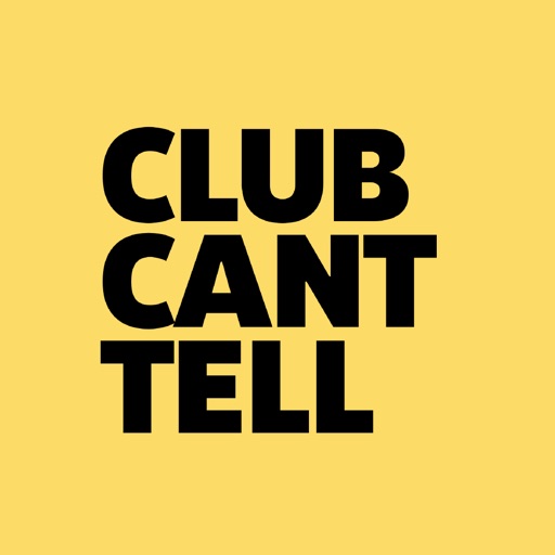 Club Cant Tell - Members Only