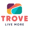 Trove - Live More