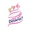 What Dessert