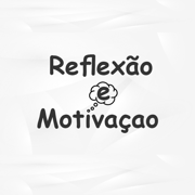 Reflexão Motivação