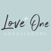 Love One Ambassadors