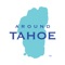 Around Tahoe ™ is Lake Tahoe's Audio Tour App