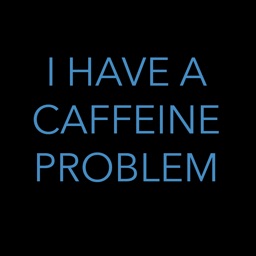 I Have A Caffeine Problem Stickers