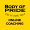 Body of Pride, Fitness Coaching