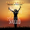 Inspired - secrets of success