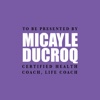 Micayle Ducroq Life coach
