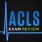 ACLS Exam Review - Test Prep for Mastery