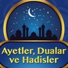 Ayetler, Dualar ve Hadisler