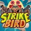 Strike Bird