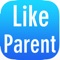 Like Parent Original