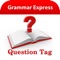 Grammar Express: Question Tag Lite