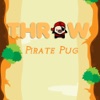 Throw Dog the Pirate Pug
