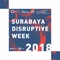 Discover upcoming events at Surabaya Disruptive Week 2018 and get personalised recommendations