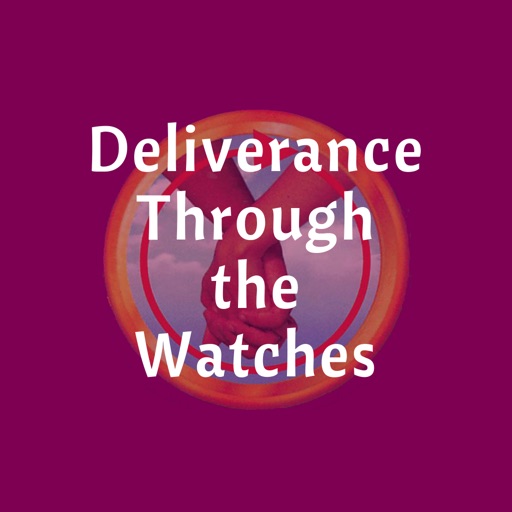 Deliverance Through Watches iOS App