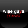 Wise Guys friends