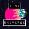 Tiny Universe