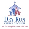 Dry Run Church of Christ