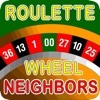 Roulette Wheel Neighbors