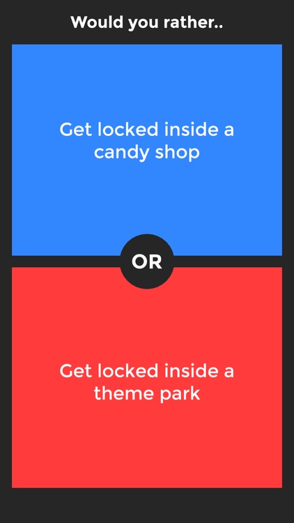 Either - You Would Rather?!